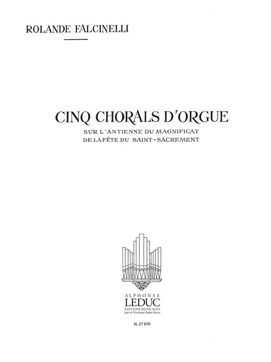 5 Chorals Sur L'Antienne Du Magnificat | Rolande Falcinelli