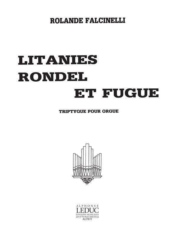 Litanies/Rondel/Fugue | Falcinelli | Orgue