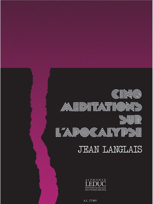 5 Méditations Sur L'Apocalypse | Jean Langlais | Orgue