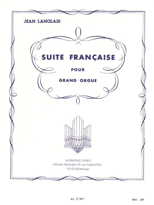 Suite Française | Jean Langlais | Orgue