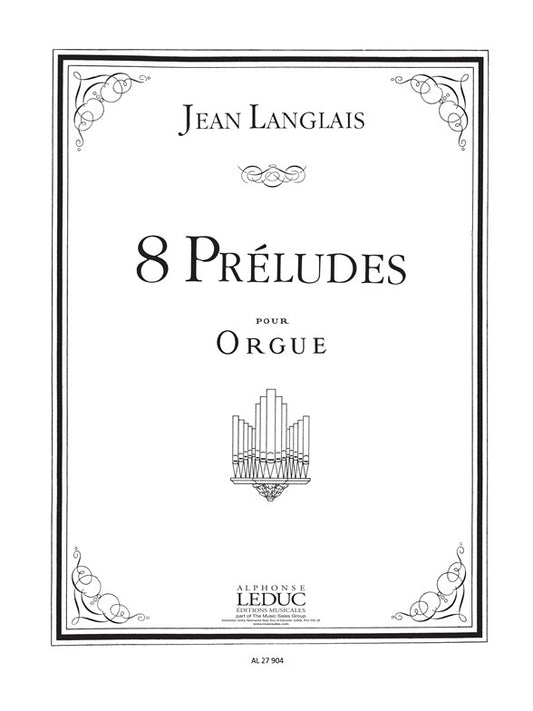 8 Préludes | Jean Langlais | Orgue
