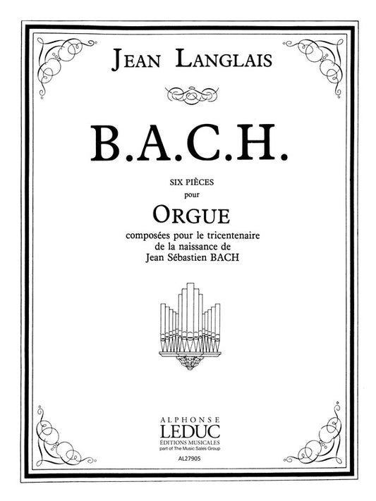 B.A.C.H. Pièces | Jean Langlais | Orgue