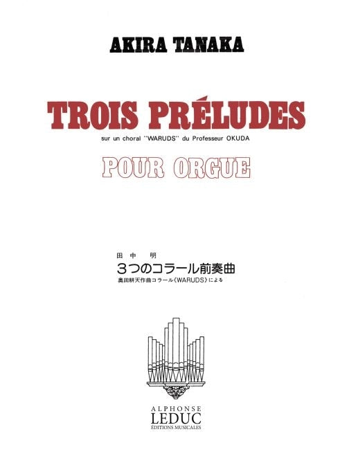 3 Préludes | Tanaka | Orgue