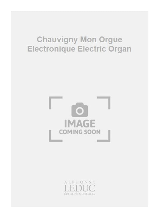 Chauvigny Mon Orgue Électronique Electric Organ | Chauvigny