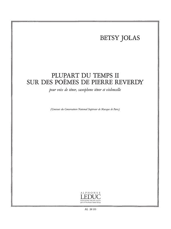 Plupart du Temps II, sur des Poèmes de P.Reverdy | Betsy Jolas