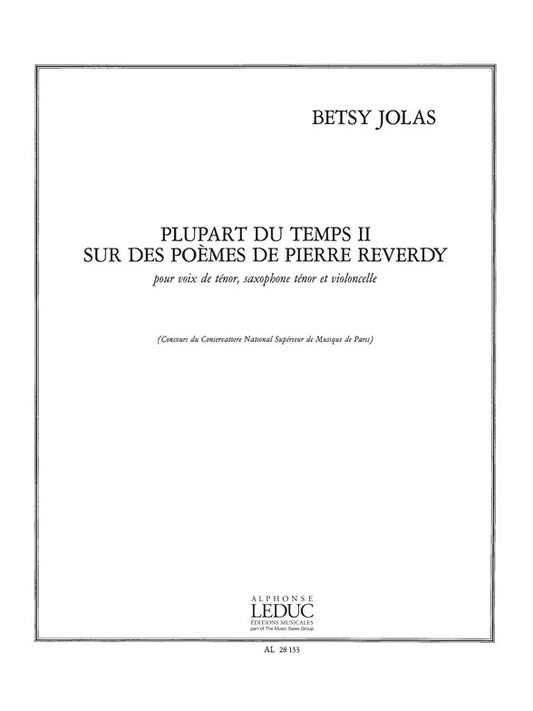 Plupart du Temps II, sur des Poèmes de P.Reverdy | Betsy Jolas