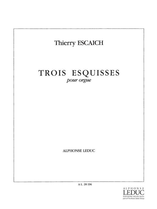 3 Esquisses | Thierry Escaich | Orgue
