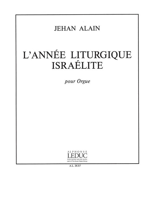 Année Liturgique Israelite | Jehan Alain | Orgue