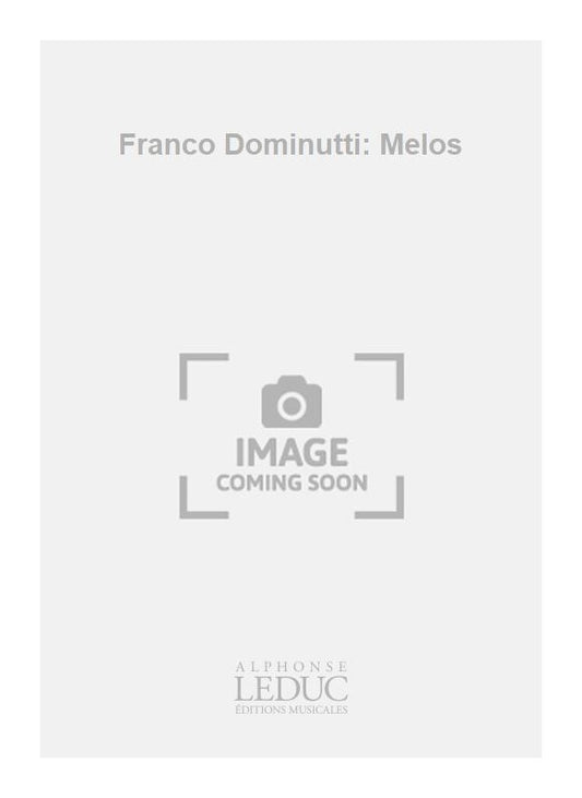 Franco Dominutti: Melos | Franco Dominutti | Flûte