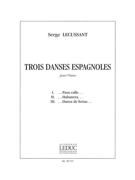 3 Danses Espagnoles | Serge Lecussant | Piano