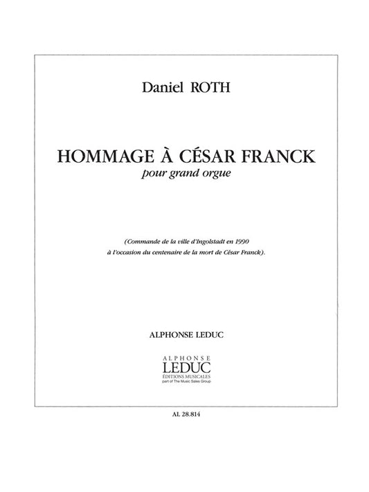 Hommage A Cesar Franck de Roth, Livre pour orgue