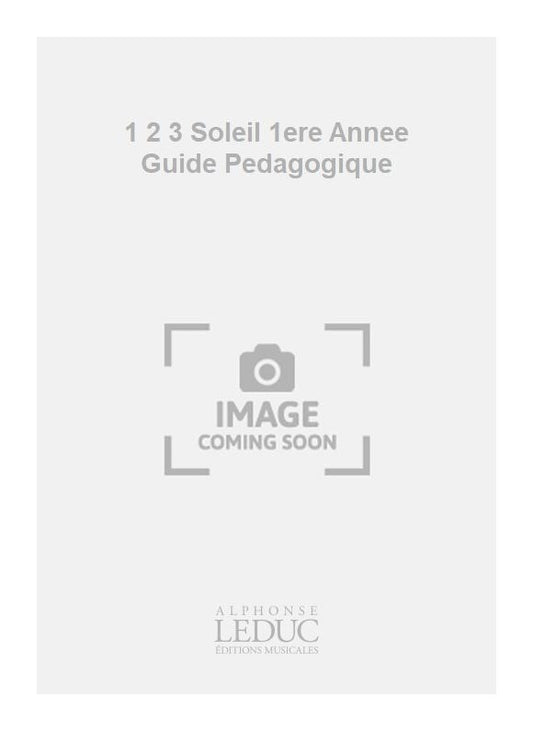 1 2 3 Soleil 1ere Année Guide Pédagogique | Jo Gougat