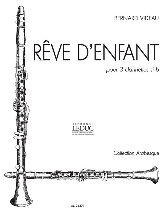 Bernard Videau: Rêve d'enfant | Bernard Videau | Clarinette