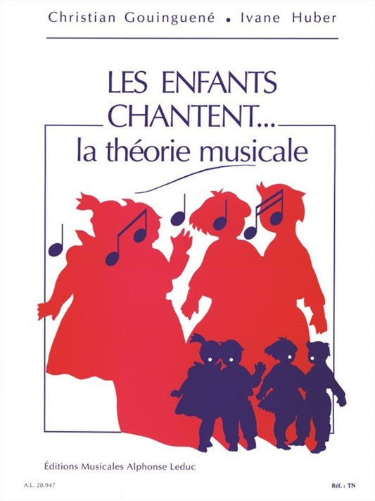 Les enfants chantent... la théorie musicale | Huber | Voix