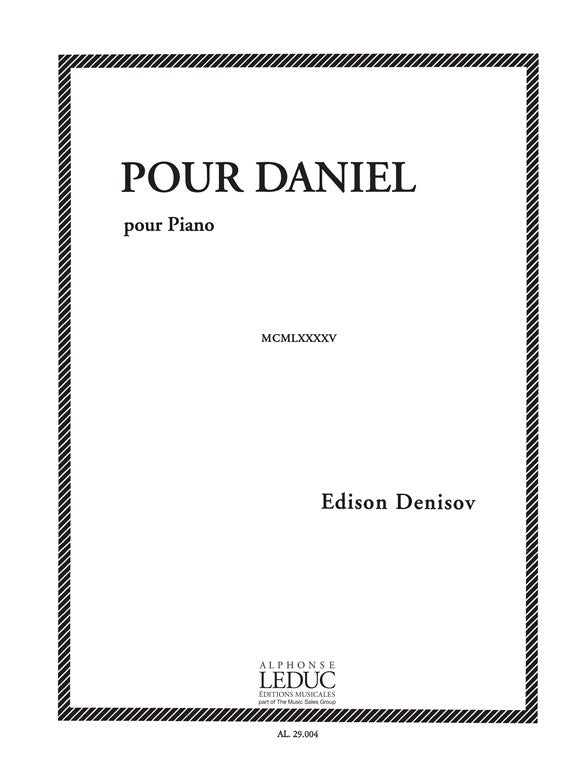 Pour Daniel | Edison Denisov | Piano