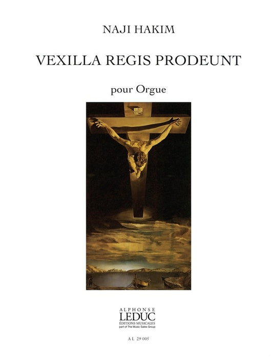Vexilla Regis Prodeunt | Naji Hakim | Orgue