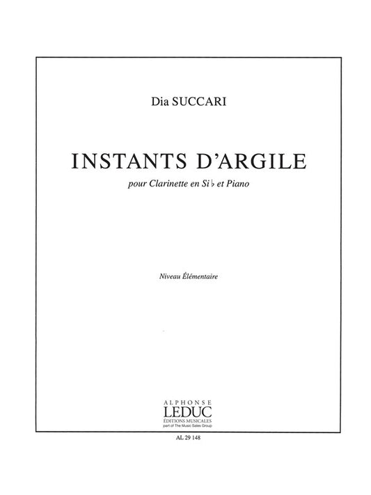 Instants D'Argile de Succari, Livre pour clarinette et Piano