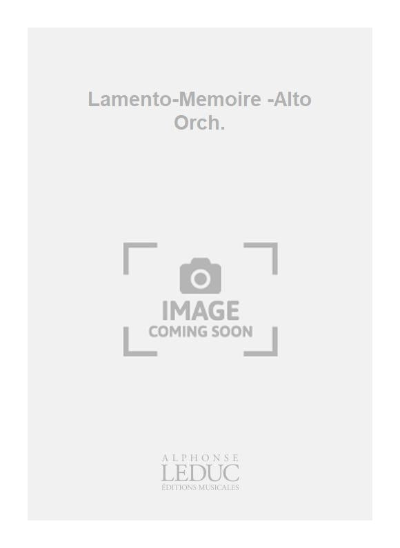 Lamento-Mémoire -Alto Orch. | Antoine Duhamel