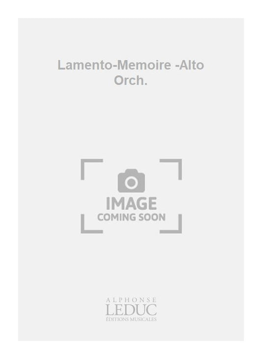 Lamento-Mémoire -Alto Orch. | Antoine Duhamel