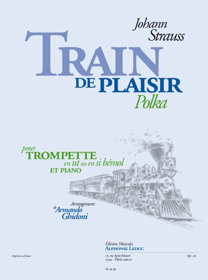 Train De Plaisir | Johann Strauss | Trompette