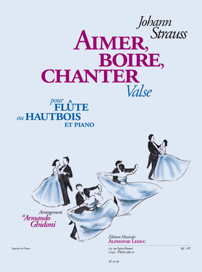 Aimer, Boire, Chanter | Johann Strauss Jr. | Flûte