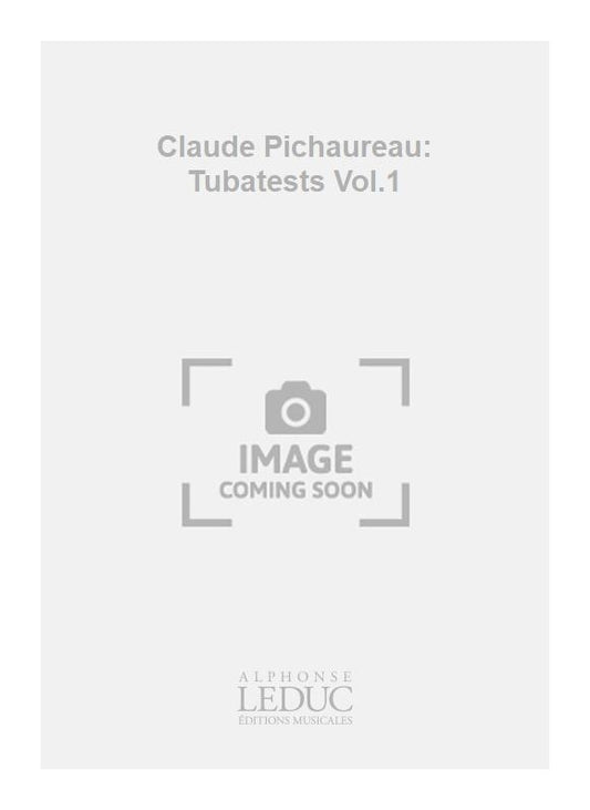Claude Pichaureau: Tubatests Vol.1 | Claude Pichaureau