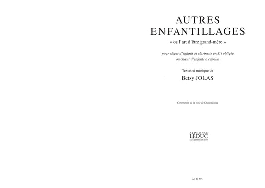 Autres Enfantillages | Betsy Jolas | Chœur