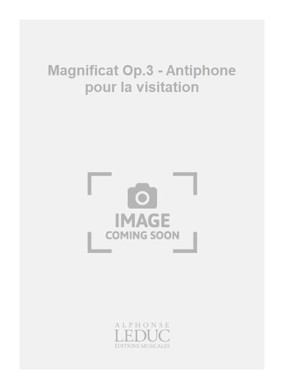 Magnificat Op.3 - Antiphone pour la visitation | Jean-Louis Florentz