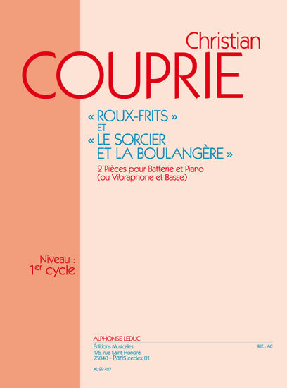 Roux-frites & Le Sorcier et la Boulangere | Christian Couprie