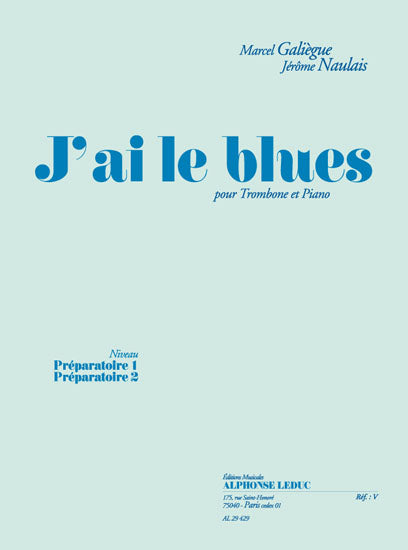 J'Ai Le Blues | Galiegue | Trombone