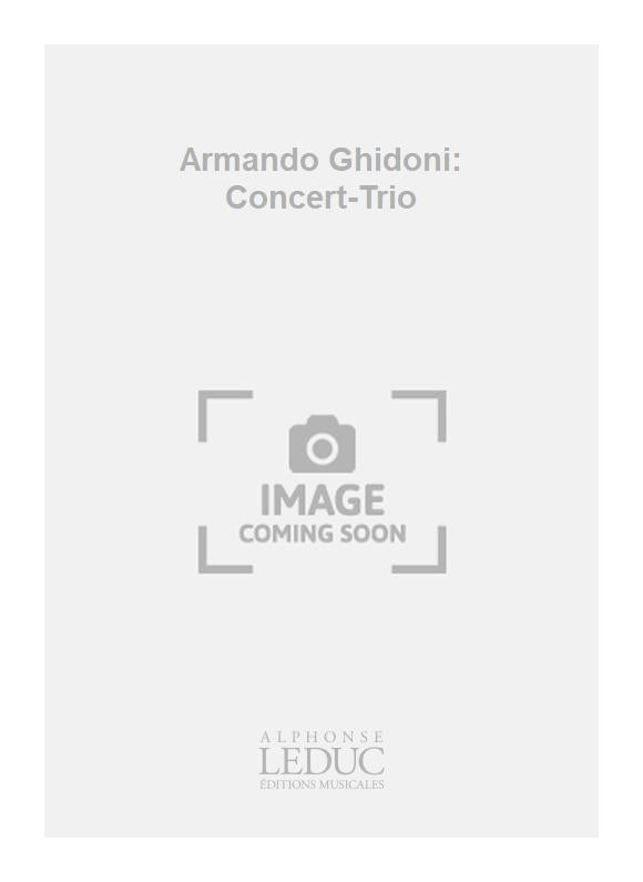 Armando Ghidoni: Concert-Trio | Armando Ghidoni | Clarinette