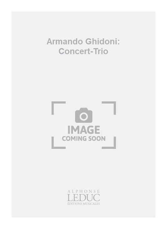 Armando Ghidoni: Concert-Trio | Armando Ghidoni | Clarinette