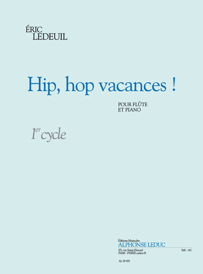 Hip, Hop Vacances ! | Éric Ledeuil | Flûte