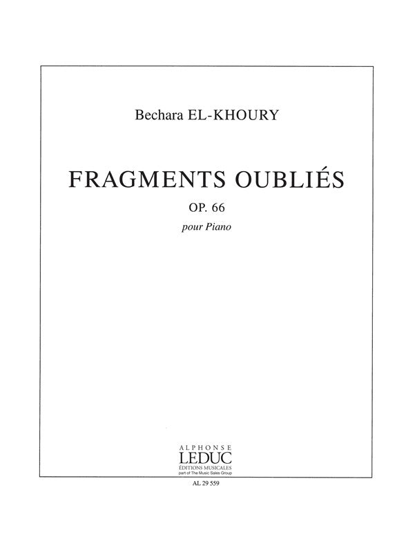Fragments Oublies Op.66 | Bechara El-Khoury | Piano