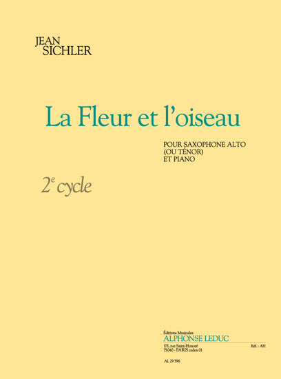 Fleur Et L'Oiseau de J. Sichler, Livre pour saxophone et Piano