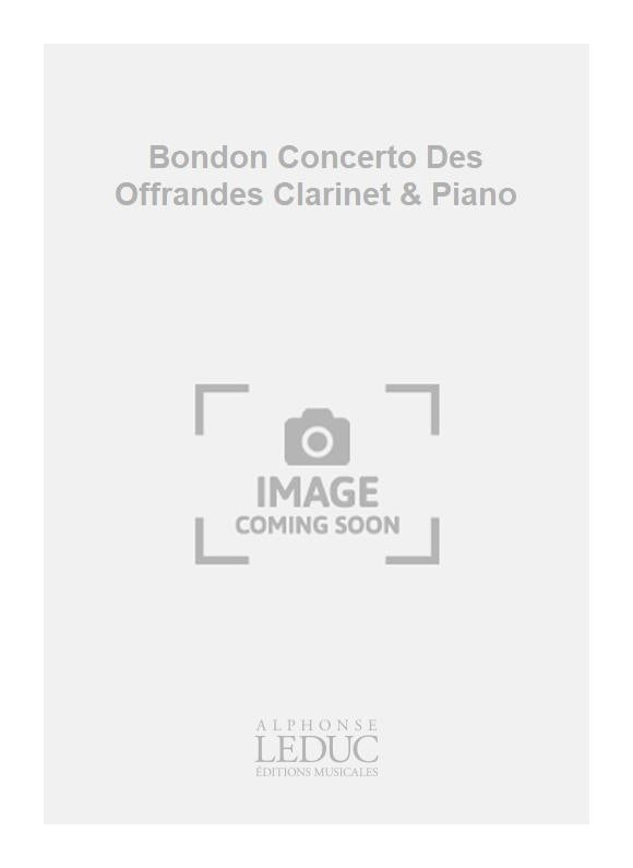 Bondon - Concerto des Offrandes - clarinette et piano