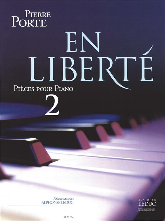 En Liberte 2 de Porte, Livre pour piano