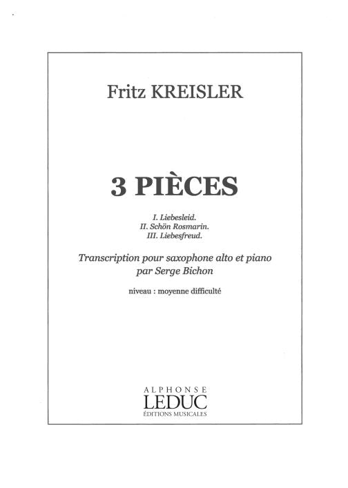 Fritz Kreisler: 3 Pieces de Kreisler de Fritz Kreisler, Livre pour saxophone alto et Piano