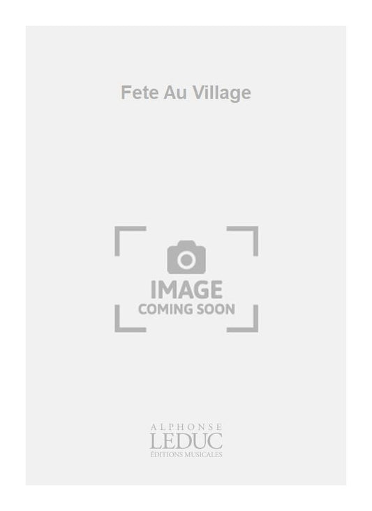 Fête Au Village | Bouvard | Quatuor de saxophones