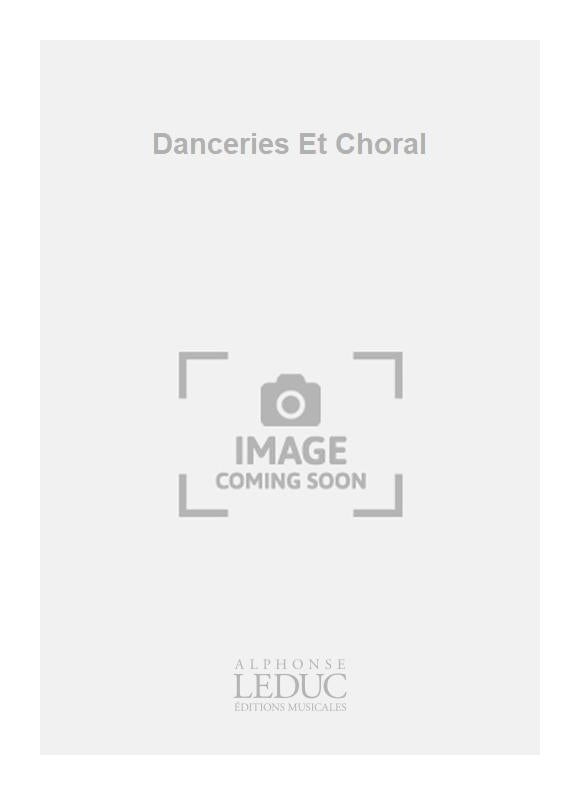 Danceries Et Choral | Johann Sebastian Bach