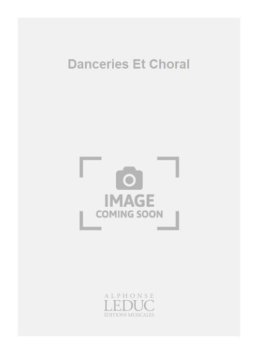 Danceries Et Choral | Johann Sebastian Bach