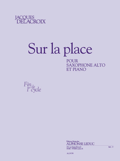 Sur la placepour saxophone alto et piano | Delacroix