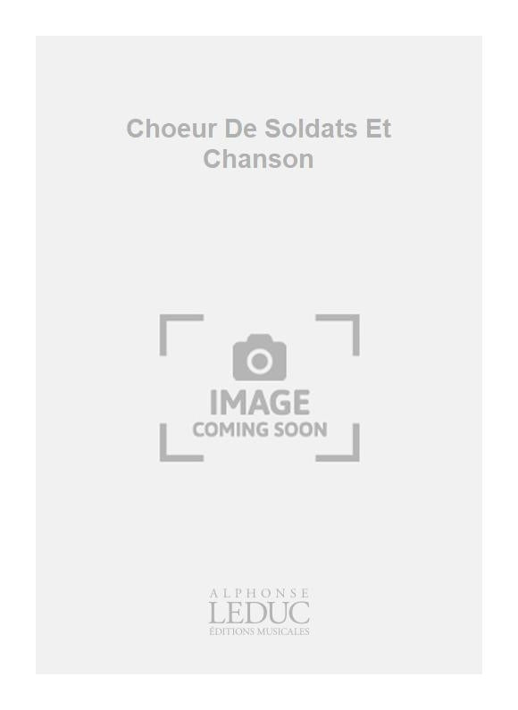 Chœur De Soldats Et Chanson | Hector Berlioz | Voix