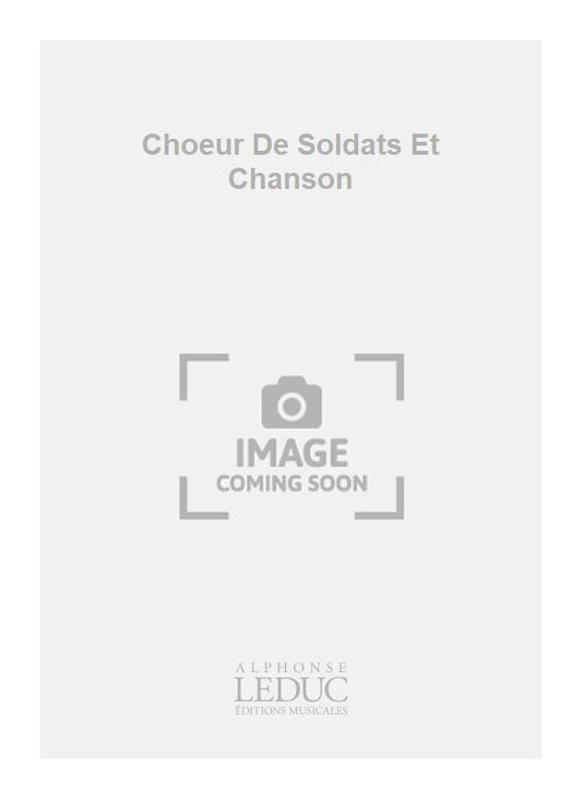 Chœur De Soldats Et Chanson | Hector Berlioz | Voix
