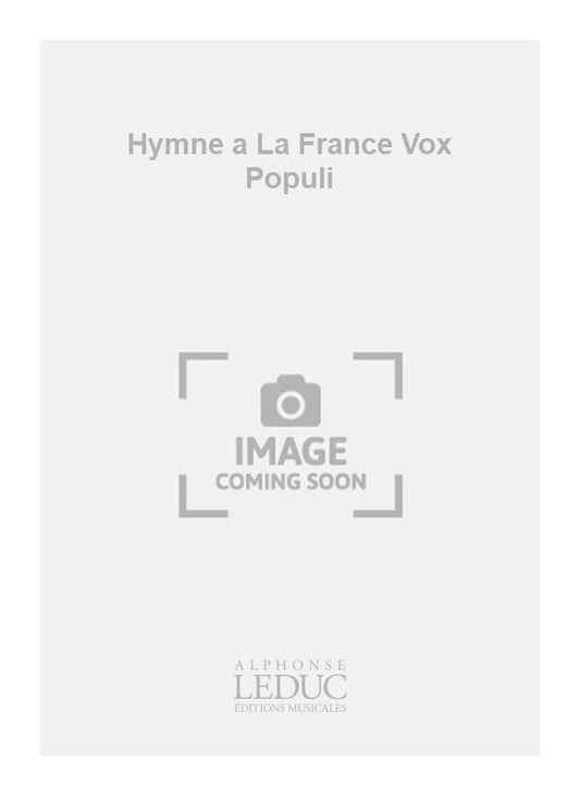 Hymne a La France Vox Populi de Hector Berlioz, Partition pour sATB