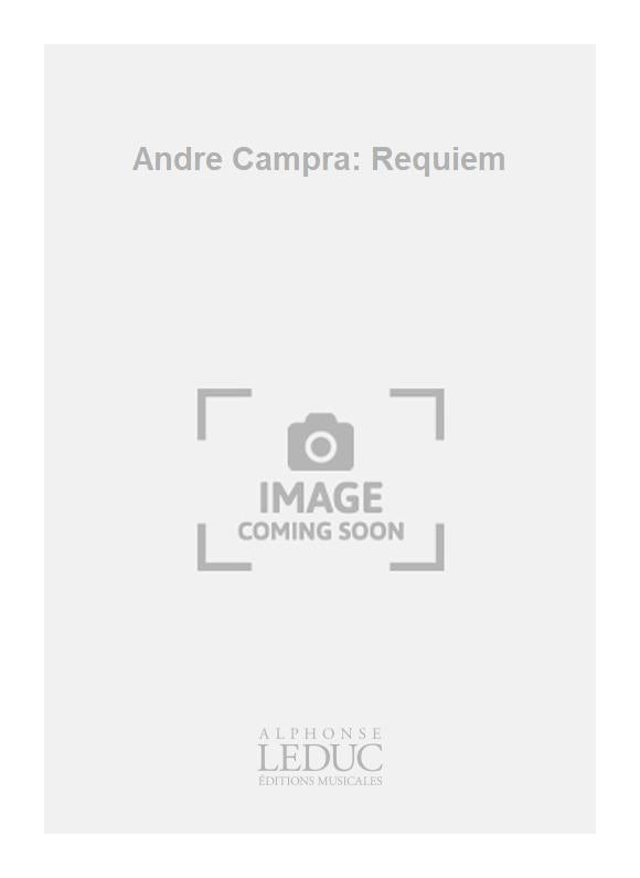 Andre Campra: Requiem | André Campra | Orchestre