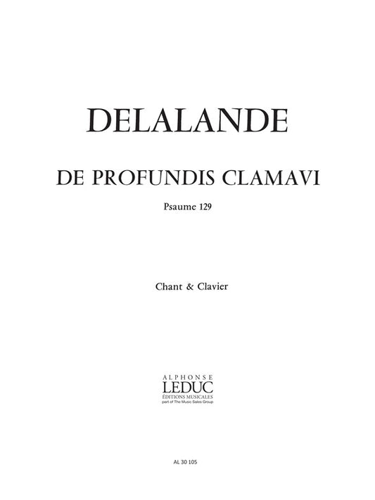 De Profundis Clamavi | Michel-Richard Delalande | Voix