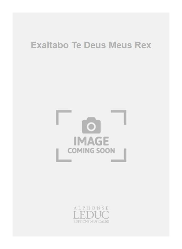 Exaltabo Te Deus Meus Rex | Michel-Richard Delalande | Chœur