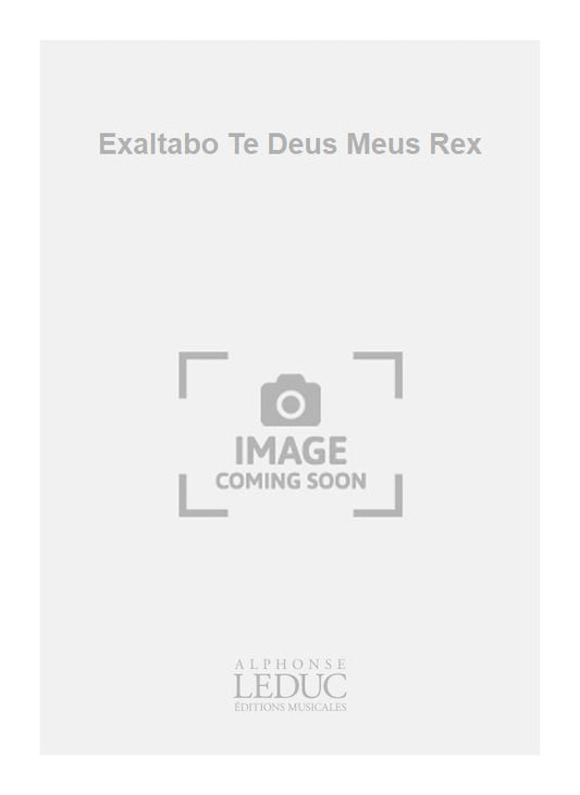 Exaltabo Te Deus Meus Rex de Michel-Richard Delalande, Livre pour choirs SS and Acc