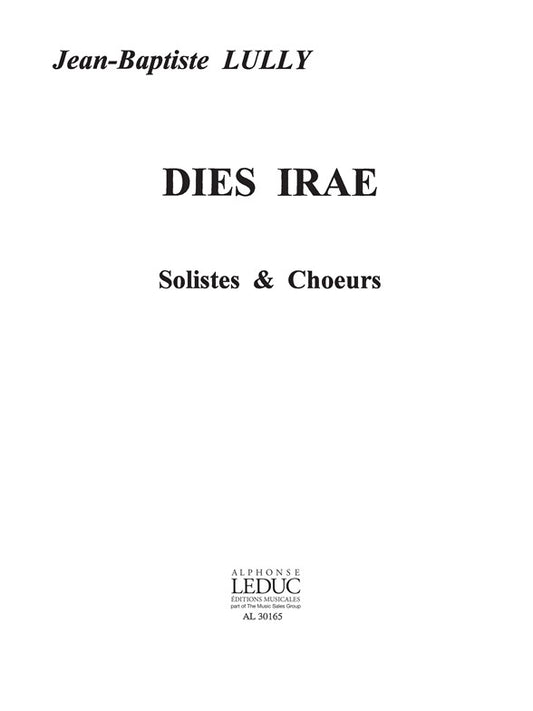 Dies Irae de Jean-Baptiste Lully, Livre pour 2 Choirs and Orchestra